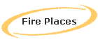 Fire Places