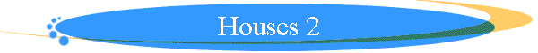 Houses 2