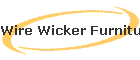 Wire Wicker Furniture