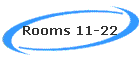 Rooms 11-22